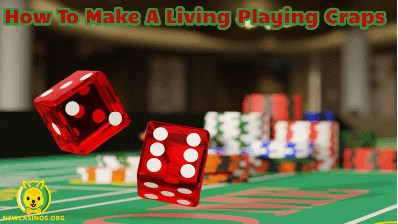 Photo of How To Make A Living Playing Craps